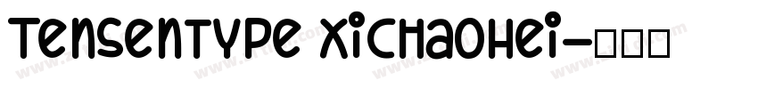 Tensentype XiChaoHei字体转换